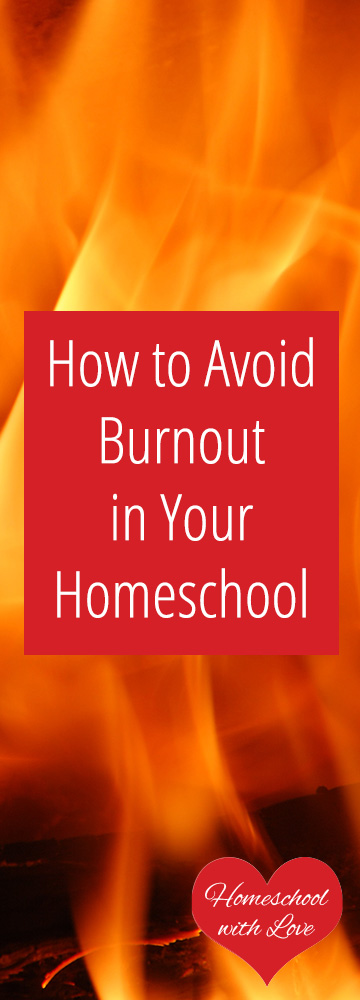 How to Avoid Burnout in Your Homeschool