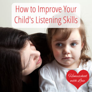 How to Improve Your Childs Listening Skills