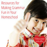 Resources for Making Grammar Fun in Your Homeschool