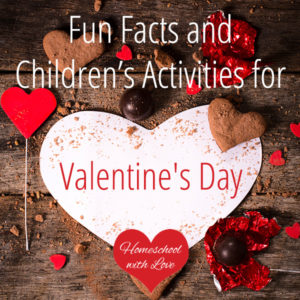 Fun Facts and Childrens Activities for Valentines Day