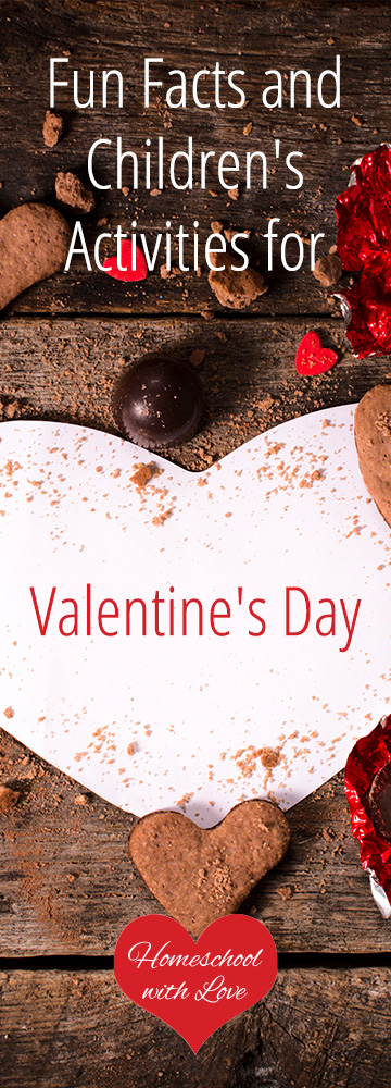 Fun Facts and Childrens Activities for Valentines Day