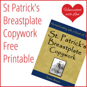 St Patrick's Breastplate Copywork Free Printable