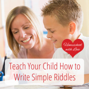 Teach Your Child How to Write Simple Riddles