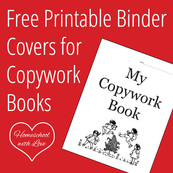 Free Printable Binder Covers for Copywork Books