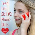 Teen Life Skill #2: Phone Skills
