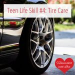 Teen Life Skill #4: Tire Care
