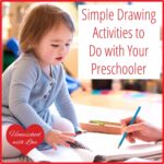 Simple Drawing Activities to Do with Your Preschooler