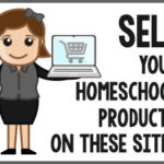 Sell Your Homeschool Products on These Sites