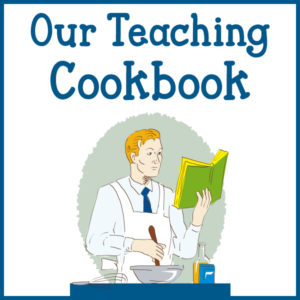 Our Teaching Cookbook
