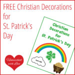 FREE Christian Decorations for St. Patrick’s Day