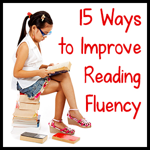 15 Ways to Improve Reading Fluency