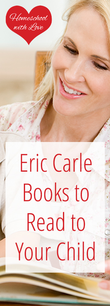 Eric Carle Books to Read to Your Child