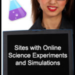 Sites with Online Science Experiments and Simulations