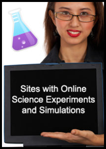 Sites with Online Science Experiments and Simulations