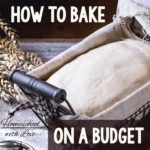 How to Bake on a Budget