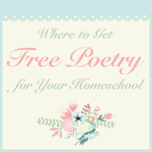 Where to Get Free Poetry for Your Homeschool