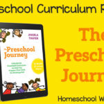 Homeschool Curriculum Review – The Preschool Journey