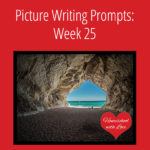 Picture Writing Prompts: Week 25