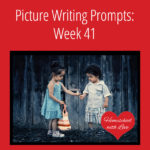 Picture Writing Prompts: Week 41