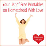 Your List of Free Printables on Homeschool With Love