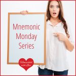 Mnemonic Monday Series